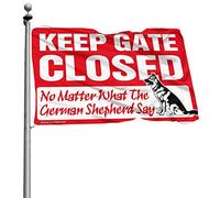 Drapeaux de dortoir pour gars « Keep Gate Closed No Matter What The German Shepherd Say » - Décorations de ferme pour la maison - Cadeaux amusants pour mari (60 x 90 cm)
