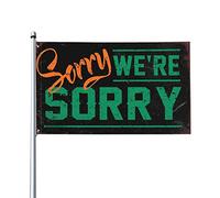 Drapeaux de dortoir pour les gars « Sorry We'Re Sorry » - Décoration de salle de bains (60 x 90 cm)