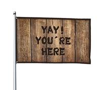 Drapeaux de dortoir pour les gars Yay! You 'Re Here Drapeau Décorations de ferme pour la maison Cadeaux amusants pour mari (30 x 45 cm)
