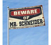 Drapeaux de jardin amusants « Beware of Mr. Schneider » - Drapeau de jardin - Décoration de bureau d'automne pour homme (120 x 180 cm)
