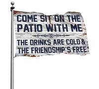 Drapeaux de jardin amusants « Come Sit On The Patio With Me The Drinks Are Cold And The Friendship Is Free » pour garçons Décorations de bière pour caverne d'homme (152 x 244 cm)