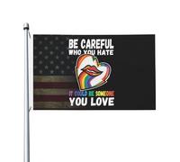 Drapeaux De Jardin Be Careful Who You Hate, It Could Be Someone You Love Treer Drapeau Coupe-Vent Et Étancheune Pelouse Drapeaux Pour Ferme Jardinage Balcon Fête 90X150 CM