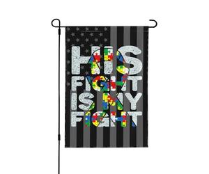 Drapeaux De Jardin Black Us His Fight Is My Fight Autism Awareness Résiste Aux Intempéries Bannière Extérieure Coupe-Vent Et Étancheune Drapeau Extérieur Pour Ferme Célébrations S