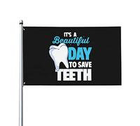 Drapeaux De Jardin C'Est Une Belle Journée Pour Sauver Les Dents Drapeau Fierté Durable Bannières Extérieure Imperméabiliser Drapeaus Décoratif Pour Festivals Défilé Célébrations 90X152CM