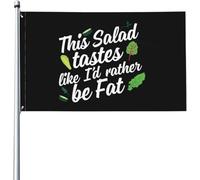 Drapeaux De Jardin Cette Salade A Le Goût De « Je Préférerais Être Gros » Drapeau Militaire Lavable Décoration Bannière, Pour Jardin, Les Défilés, Les Bureaux, 90x150cm