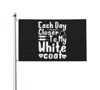 Drapeaux De Jardin Chaque Jour Me Rapproche De Ma Blouse Blanche. Bannières Extérieure Couleurs Vives Bannière De Cour Pour Balcon Vacances Intérieurs 90X150 Cm