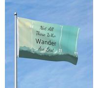Drapeaux de jardin de 7,6 x 1,5 m pour l'extérieur - Not All Those Who Wander Are Lost 1 drapeau double face pour chambre à coucher, intérieur, drapeaux de cour et de bateau légers pour décorations