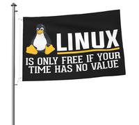 Drapeaux De Jardin Développeur De Logiciels Linux, C'Est Gratuit Si Votre Temps N'A Pas De Valeur. Drapeaux Décoratifs D'Extérieur Imperméabiliser Bannière De Jardin 90X150 CM