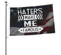 Drapeaux De Jardin Haters Make Me Famous Coupe-Vent Et Étancheune Treer Drapeau Premium Garden Flag Pour Balcon Fête Célébrations Patio 90X150 Cm