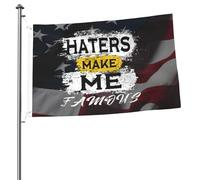Drapeaux De Jardin Haters Make Me Famous Toutes Les Saisons Treer Drapeau Décorations Garden Flag Pour Balcon Fête Ferme Jardinage 90X150 Cm