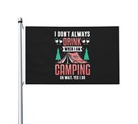 Drapeaux De Jardin I Dont Always Drink When I Am Gamping Oh Wait Yes I Do Résiste Aux Intempéries Garden Flag Coupe-Vent Et Étancheune Treer Drapeau Pour Ferme Balcon Fête Célébrations 90X150 Cm