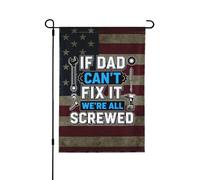Drapeaux De Jardin If Dad Can'T Fix It We'Re All Screwed Décorations Garden Flag Premium Pelouse Drapeaux Pour Ferme Patio S