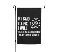 Drapeaux De Jardin If I Said I'Ll Fix It I Will Coupe-Vent Et Étancheune Treer Drapeau Décorations Drapeau Extérieur Pour Célébrations Jardinage S
