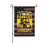 Drapeaux De Jardin I'M Not Yelling I'M A Forklift Driver That'S How We Talk Toutes Les Saisons Treer Drapeau Premium Bannière Extérieure Pour Jardinage Célébrations S