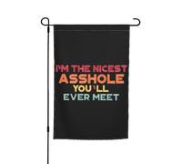 Drapeaux De Jardin I'M The Nicest Asshole You'Ll Ever Meet 2 Résiste Aux Intempéries Bannière Extérieure Coupe-Vent Et Étancheune Garden Flag Pour Célébrations Jardinage M