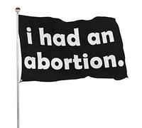 Drapeaux De Jardin J'Ai Eu Un Avortement Bannière Jardins Durable Drapeau Fierté Résistant Drapeaus Décoratif Pour Balcon Festivals Célébrations 90X152CM