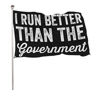 Drapeaux De Jardin Je Cours Mieux Que Le Gouvernement Bannières Extérieure Imperméabiliser Drapeaus Décoratif Decoration Bannière Jardins Pour Festivals Défilé Célébrations 90X152CM