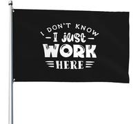 Drapeaux De Jardin Je Ne Sais Pas, Je Travaille Juste Ici. Durable Bannière Amusant Drapeaux Décoratif Pour Ferme Balcon Extérieure 3X5 Ft