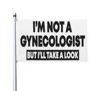 Drapeaux De Jardin Je Ne Suis Pas Gynécologue, Mais Je Vais Jeter Un Coup D'Œil. Drapeau Militaire Traditionnel Personnalisés Bannière, Pour D'Intérieur, Les Bureaux, Les Défilés, 90x150cm