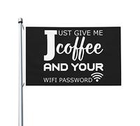Drapeaux De Jardin Just Give Me Coffee And Your Wifi Password Bannière Jardins Couleurs Vives Bannières Extérieure Résistant Drapeaus Décoratif Pour 90X152CM