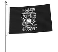 Drapeaux De Jardin Le Bowling M'A Sauvée Du Porno, Maintenant Je Suis Juste Une Prostituée. Bannières Extérieure Couleurs Vives Bannière De Cour Pour Célébrations Festivals Décoration 90X150 CM