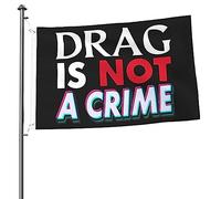 Drapeaux De Jardin Le Drag N'Est Pas Un Crime Bannière Jardins Decoration Bannières Extérieure Résistant Drapeaus Décoratif Pour Fête Balcon Défilé 90X152CM