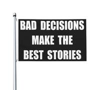 Drapeaux De Jardin Les Mauvaises Décisions Créent Les Meilleures Histoires Drapeau Extérieur Toutes Les Saisons Pelouse Drapeaux Premium Pour Jardinage Patio Célébrations 90X150Cm