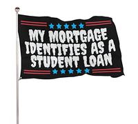 Drapeaux De Jardin Mon Prêt Hypothécaire Est Identifié Comme Un Prêt Étudiant Drapeau Fierté Imperméabiliser Drapeaus Décoratif Durable Bannières Extérieure Pour Balcon Défilé Festivals 90X152CM