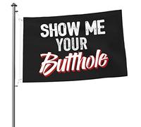 Drapeaux De Jardin Montre-Moi Ton Trou Du Cul Bannière De Jardin Classique Bannières Extérieure Pour Carnavals Fête Pelouse 90X150 CM