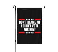 Drapeaux De Jardin Ne Me Blâmez Pas, Je N'Ai Pas Voté Pour Lui Drapeau Fierté Durable Drapeaus Décoratif Imperméabiliser Bannières Extérieure Pour Balcon Défilé Festivals 30X45CM