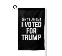 Drapeaux De Jardin Ne Me Blâmez Pas Si Je N'Ai Pas Voté. Résiste Aux Intempéries Pelouse Drapeaux Premium Treer Drapeau Pour Célébrations Balcon Fête 30X45Cm