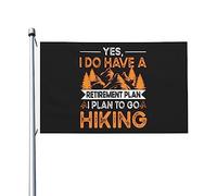 Drapeaux De Jardin Oui, J'Ai Un Plan De Retraite. Je Prévois De Faire De La Randonnée. Drapeau Extérieur Résiste Aux Intempéries Treer Drapeau Pour Patio Balcon Fête Ferme 90X150 CM