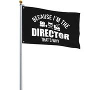 Drapeaux De Jardin Parce Que Je Suis Le Réalisateur Grand Drapeau Imprimé Personnalisés Bannière À Œillets, Pour Les Bureaux, Les Défilés, Balcon, 90x150cm