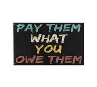 Drapeaux De Jardin Payez-Leur Ce Que Vous Leur Devez Manifestation Autonomisation Droits Des Bannière Extérieure Résiste Aux Intempéries Pelouse Drapeaux Pour Ferme Balcon Fête Patio 90X150 Cm