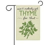Drapeaux De Jardin Personne N'A Le Thym Pour Ça Drapeau De Bienvenue Traditionnel Renforcé Avec Bannière, Pour Les Défilés, Balcon, Les Bureaux, 30x45cm
