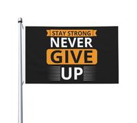 Drapeaux De Jardin Restez Fort, N'Abandonnez Jamais Drapeau Paysage Décoration Couleurs Vives Bannière, Pour Les Bureaux, Jardin, Les Défilés, 90X150Cm