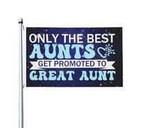 Drapeaux De Jardin The Best Aunts Get Promoted To Great Aunt Drapeau Fierté Imperméabiliser Drapeaus Décoratif Résistant Bannières Extérieure Pour Balcon Défilé Fête 90X152CM