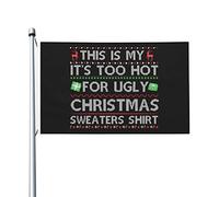 Drapeaux De Jardin This Is My Its Too Hot For Ugly Christmas Sweaters Shirt Drapeaus Décoratif Imperméabiliser Drapeau Fierté Couleurs Vives Bannière Jardins Pour 90X152CM