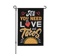 Drapeaux De Jardin Tout Ce Dont Vous Avez Besoin, C'Est D'Amour Et De Tacos Coupe-Vent Et Étancheune Pelouse Drapeaux Toutes Les Saisons Treer Drapeau Pour Patio Ferme 30X45Cm