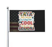 Drapeaux De Jardin Yaya Because I'M Way Too Cool To Be Called Grandma Drapeau Extérieur Décorations Pelouse Drapeaux Pour Jardinage Célébrations Patio 90X150 CM