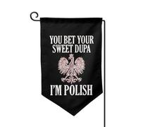 Drapeaux De Jardin You Bet Your Dupa I'M Polish Treer Drapeau Toutes Les Saisons Garden Flag Coupe-Vent Et Étancheune Drapeau Extérieur Pour Célébrations Jardinage Ferme M