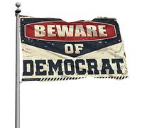 Drapeaux de voiture pour chambre, méfiez-vous des démocrates pour décoration extérieure, bar et maison (60 x 90 cm)