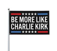 Drapeaux d'extérieur « Soyez plus comme Charlie Kirk » Couleurs vives Motif clair Renfort Couture Polyester durable