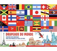Drapeaux du monde - Histoires des drapeaux, avec des images de tous les pays