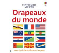 Drapeaux du monde - Petits guides Usborne - Dès 7 ans