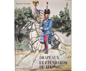 Drapeaux et étendards du XIXe siècle