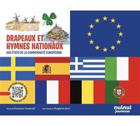 Drapeaux et hymnes nationaux des états de l'Union Européenne - Francesco Tomasinelli - Nuinui Jeunesse - cartonné - Document jeunesse