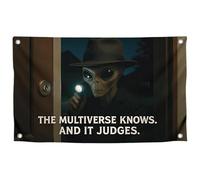 Drapeaux fantastiques OVNI de 0,9 x 1,5 m avec citation « The Multiverse Knows. And It Judges. » - Bannières cool en polyester simple face avec quatre œillets en laiton - Drapeau amusant à suspendre
