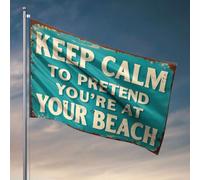 Drapeaux graphiques pour chambre avec inscription « Keep Calm To Pretend You'Re At Your Beach » Drapeau pour décoration de grotte pour hommes (120 x 180 cm)