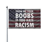 Drapeaux Personnalisé Montre-Moi Tes Seins Si Tu Détestes Le Racisme Drapeau De Jardin L'Intérieur Pirate Drapeaux Pour Décoration D'Intérieur, Terrasse, Jardin, 90X150cm